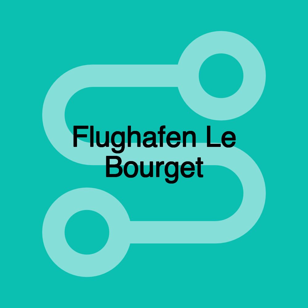 Flughafen Le Bourget