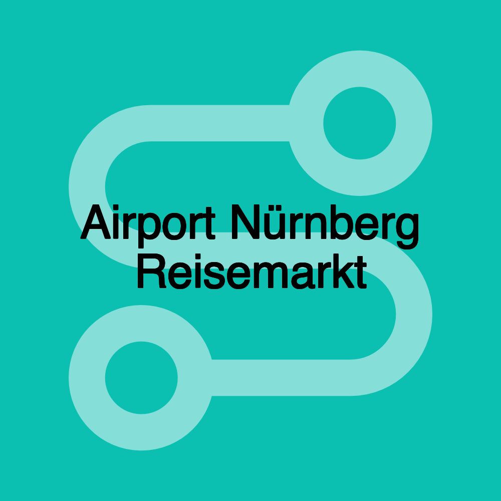 Airport Nürnberg Reisemarkt