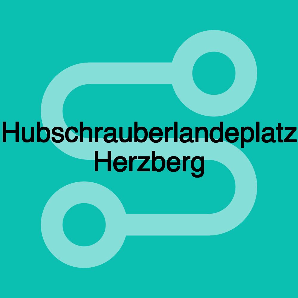 Hubschrauberlandeplatz Herzberg