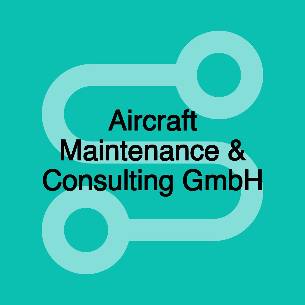 Aircraft Maintenance & Consulting GmbH