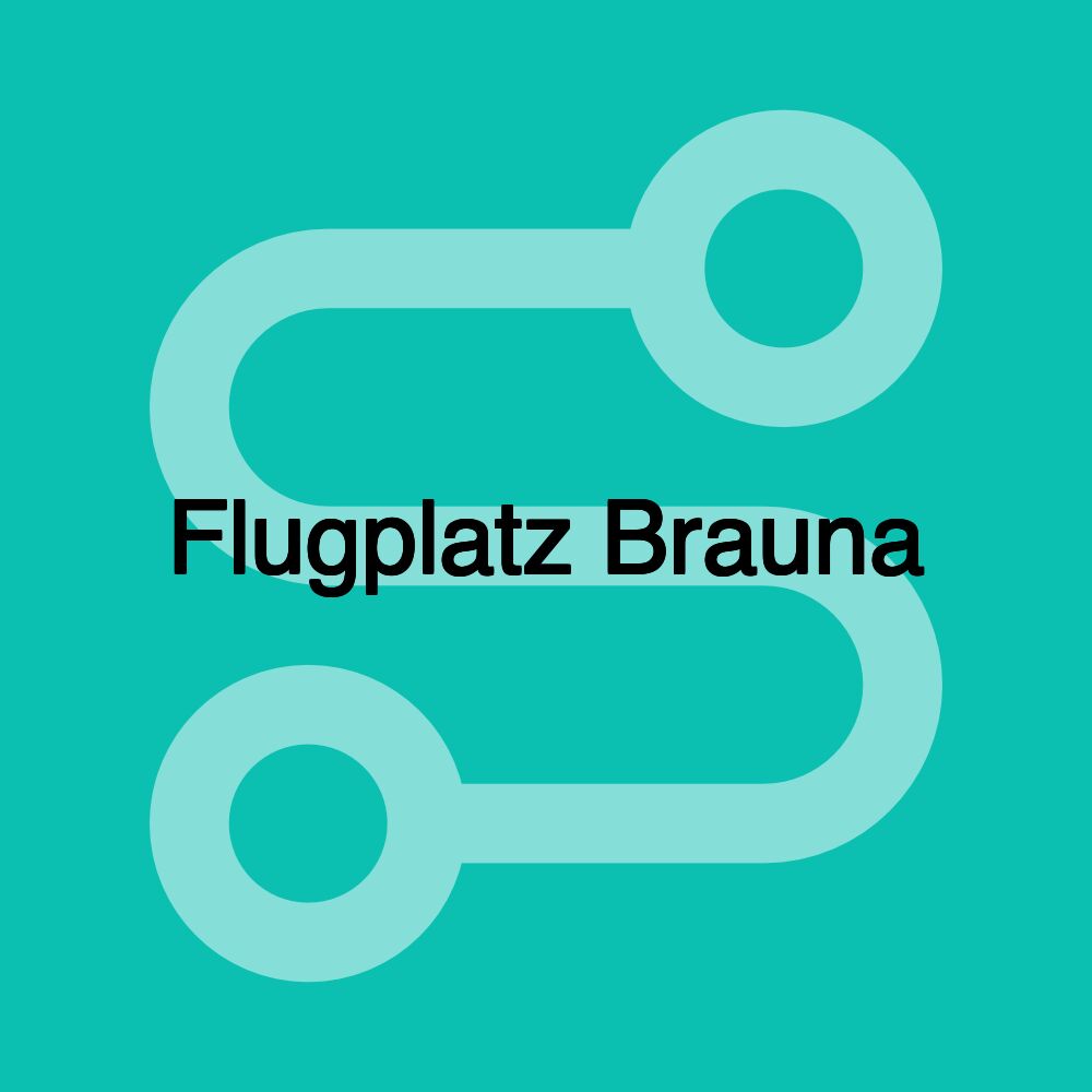 Flugplatz Brauna