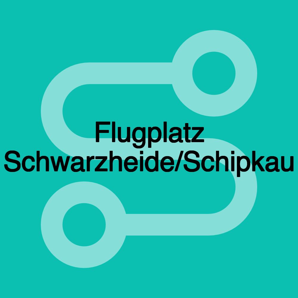 Flugplatz Schwarzheide/Schipkau