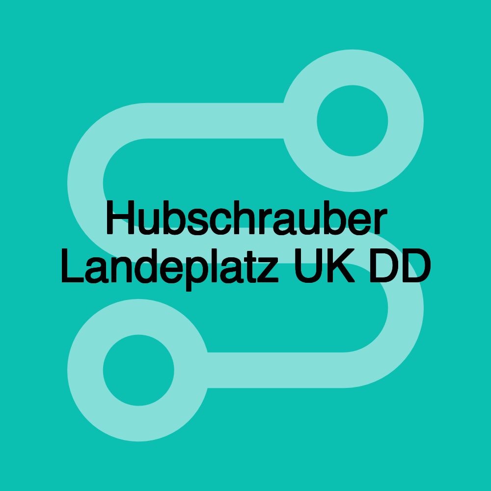 Hubschrauber Landeplatz UK DD