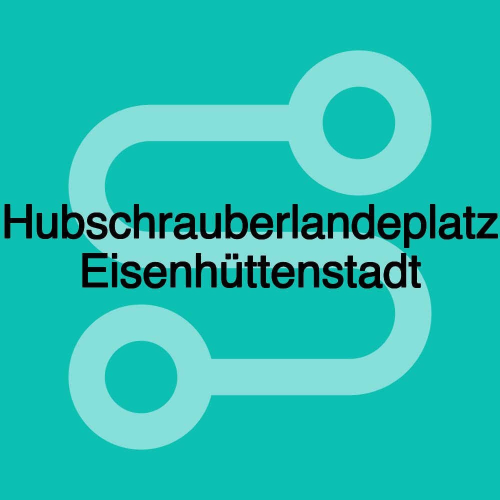 Hubschrauberlandeplatz Eisenhüttenstadt