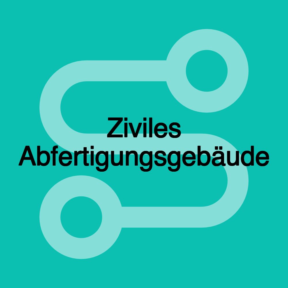 Ziviles Abfertigungsgebäude