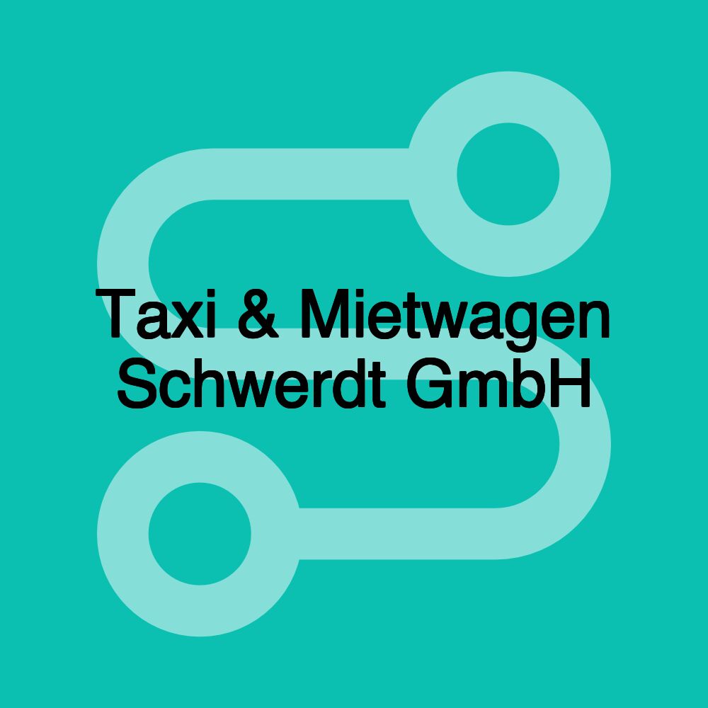 Taxi & Mietwagen Schwerdt GmbH