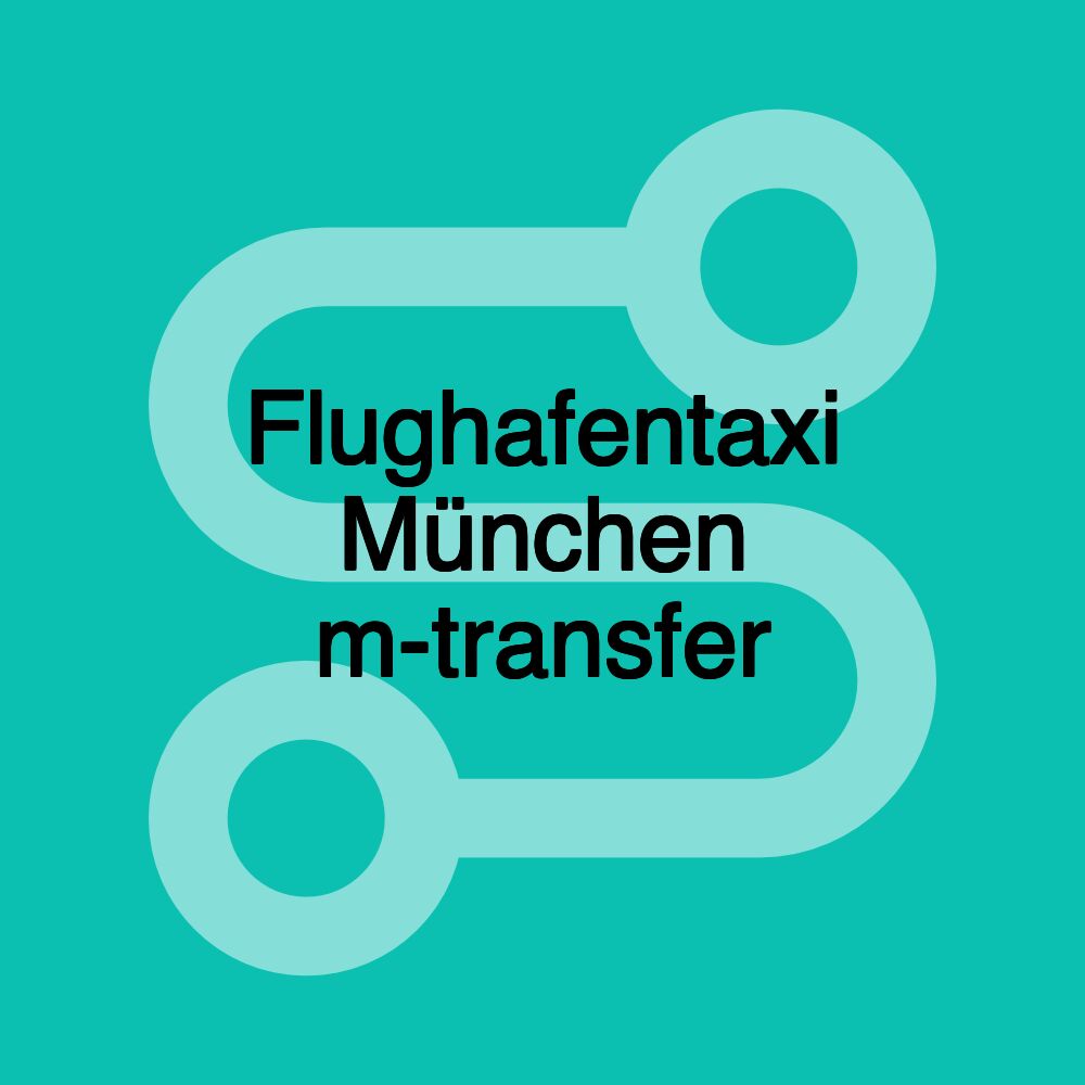 Flughafentaxi München m-transfer