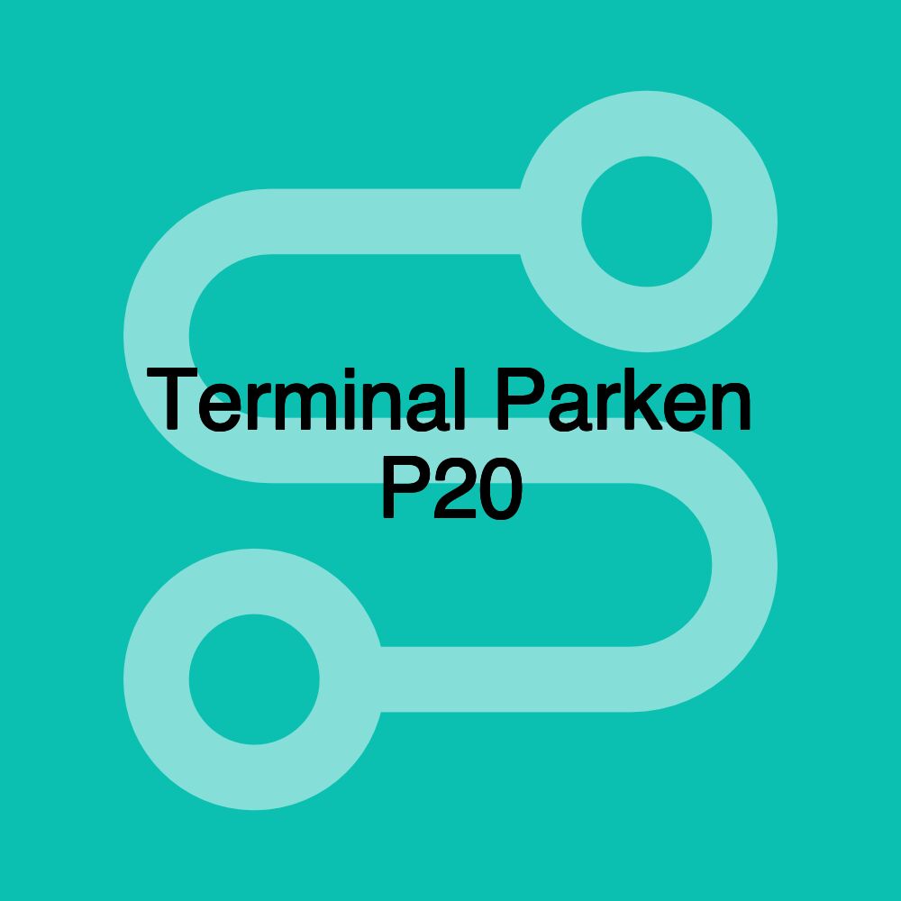 Terminal Parken P20