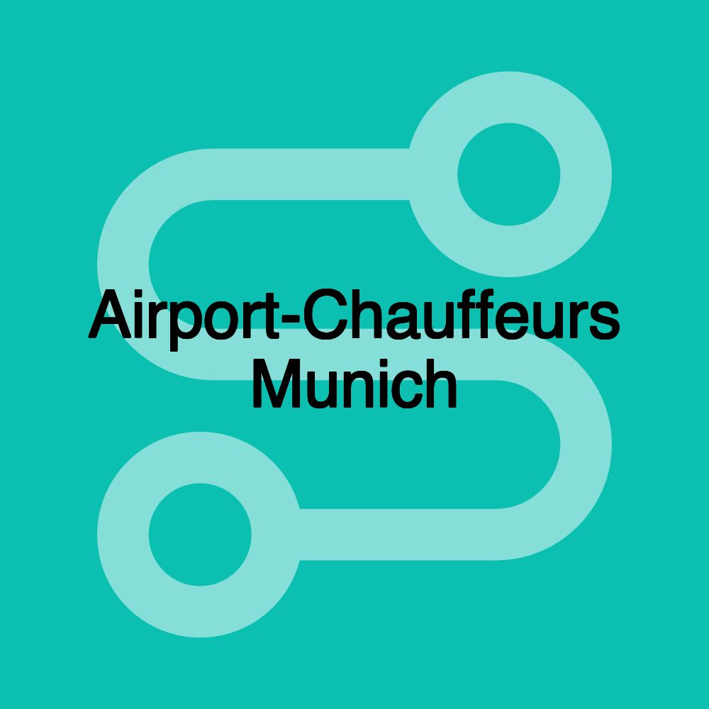 Airport-Chauffeurs Munich