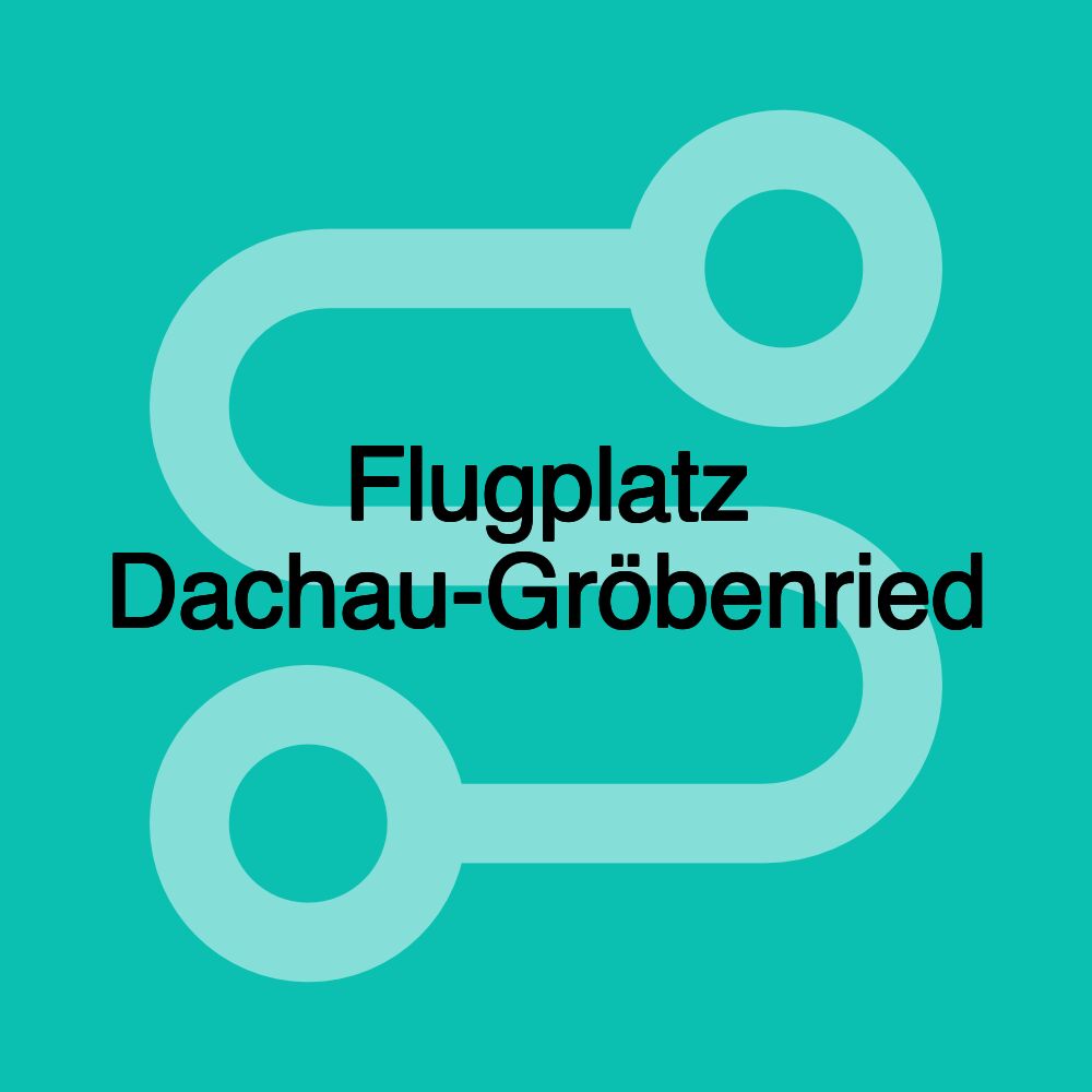 Flugplatz Dachau-Gröbenried