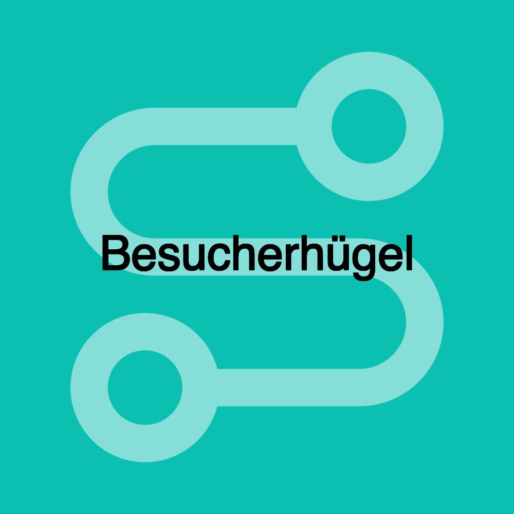 Besucherhügel