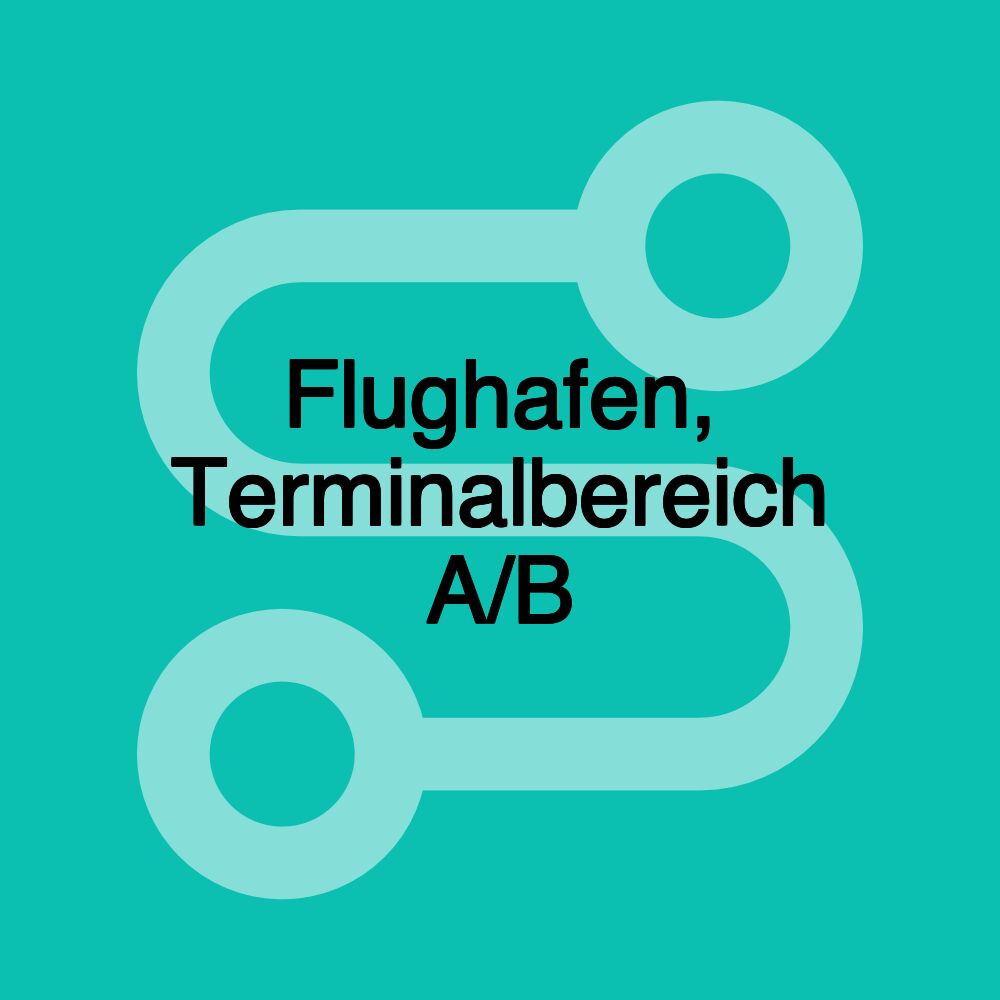 Flughafen, Terminalbereich A/B