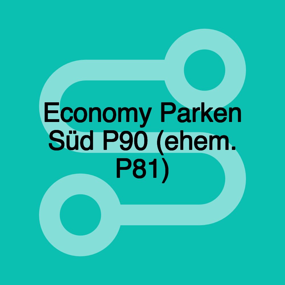 Economy Parken Süd P90 (ehem. P81)