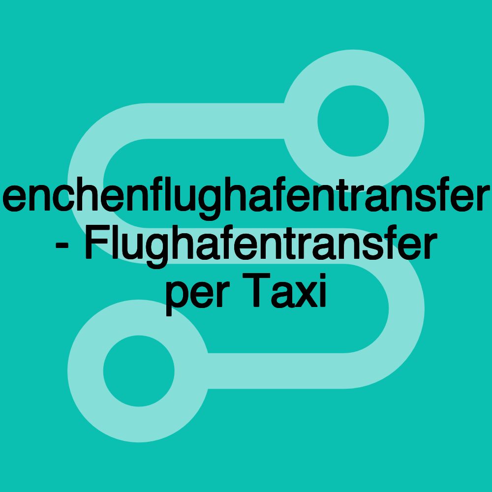 Muenchenflughafentransfer.de - Flughafentransfer per Taxi