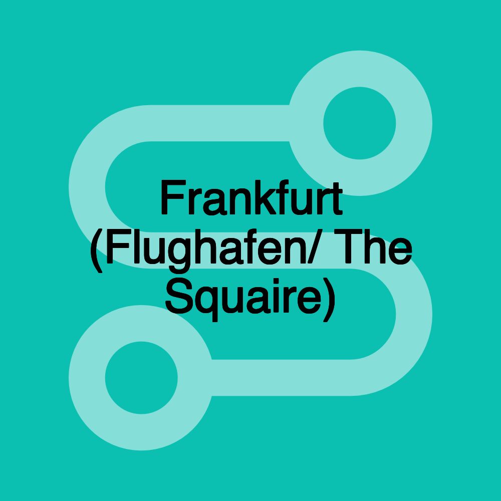 Frankfurt (Flughafen/ The Squaire)