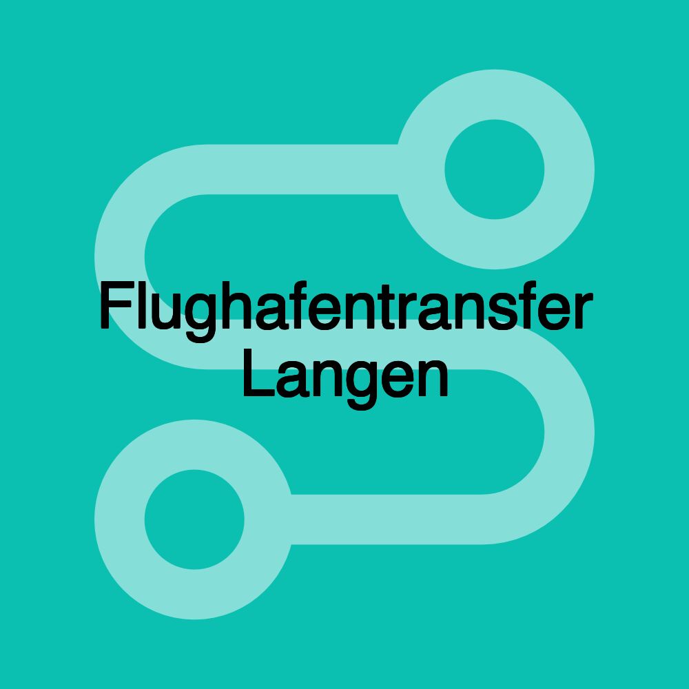 Flughafentransfer Langen