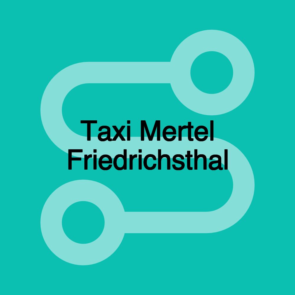 Taxi Mertel Friedrichsthal