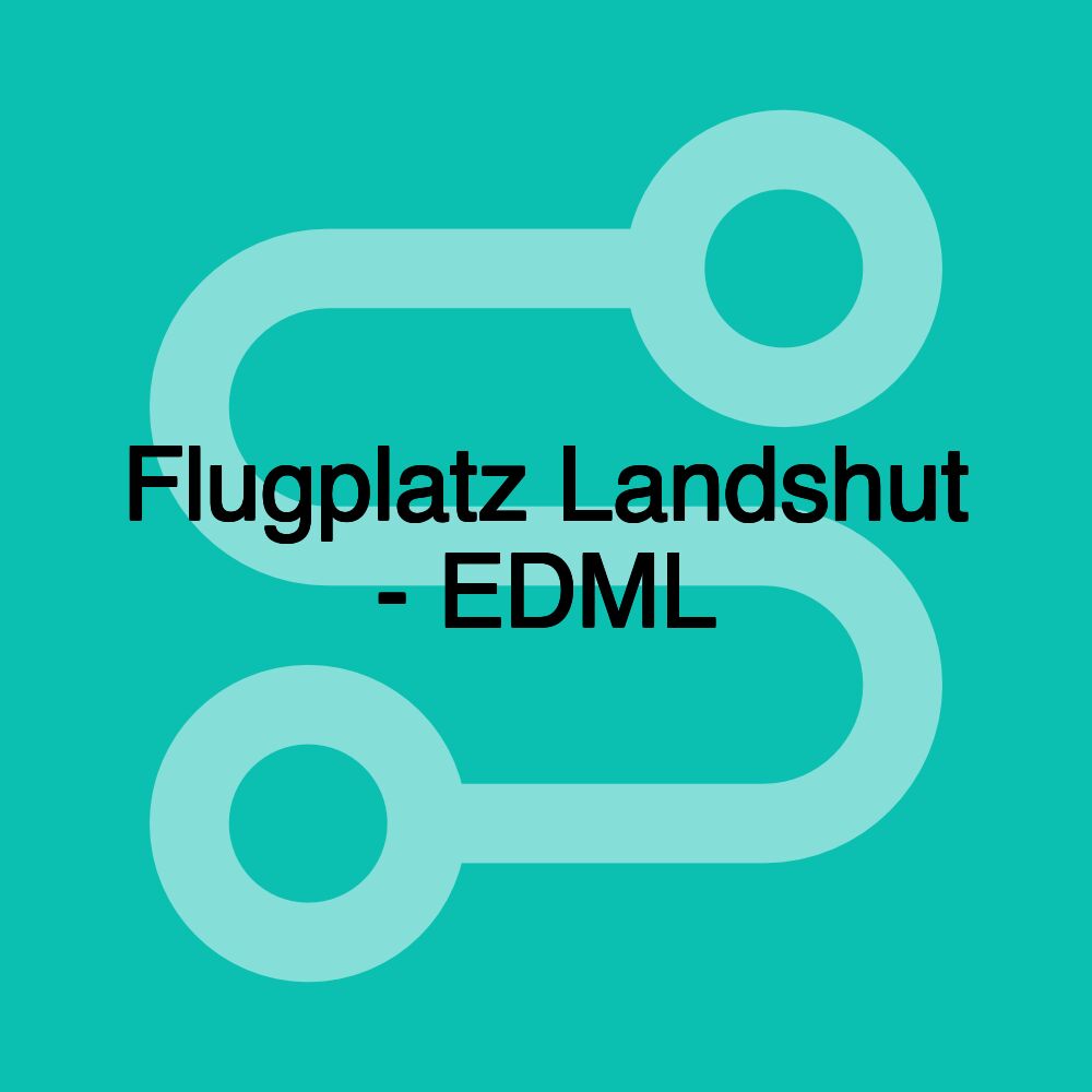 Flugplatz Landshut - EDML