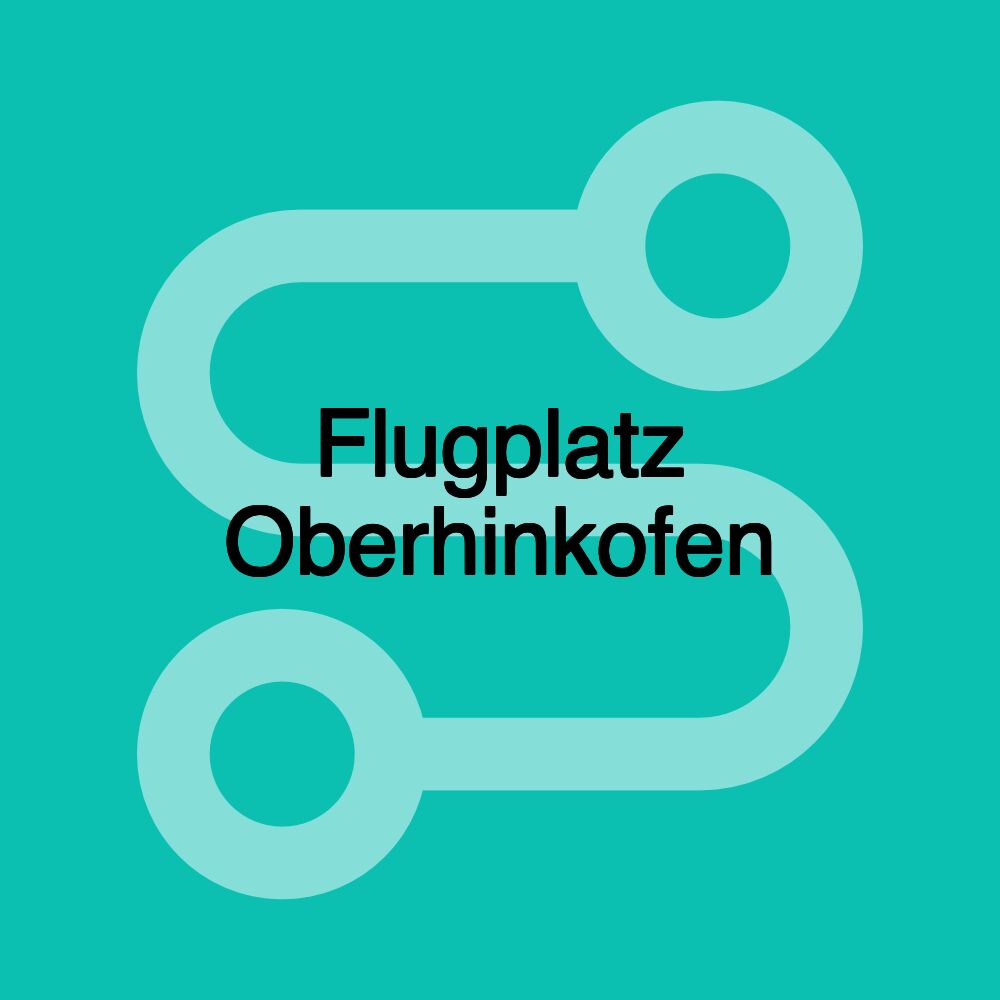 Flugplatz Oberhinkofen