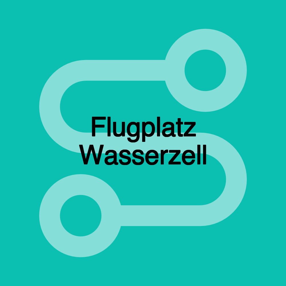 Flugplatz Wasserzell