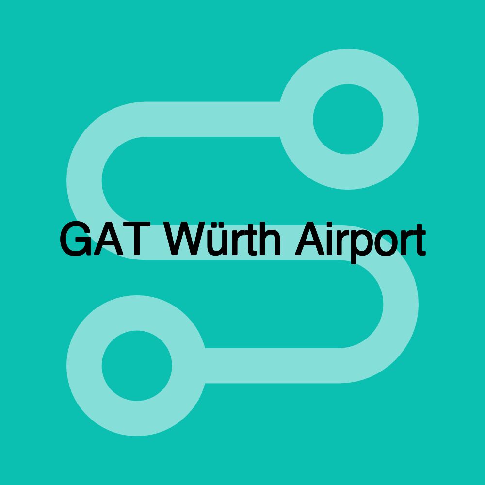 GAT Würth Airport