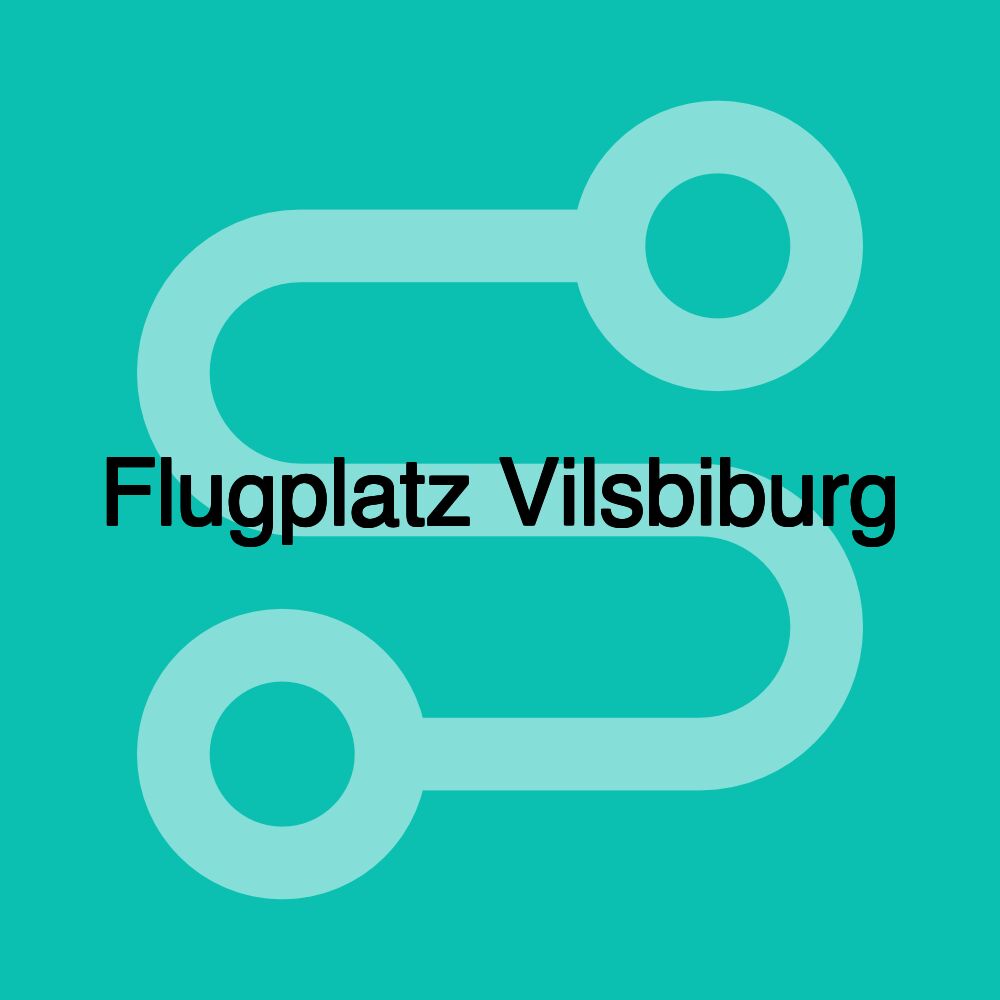 Flugplatz Vilsbiburg