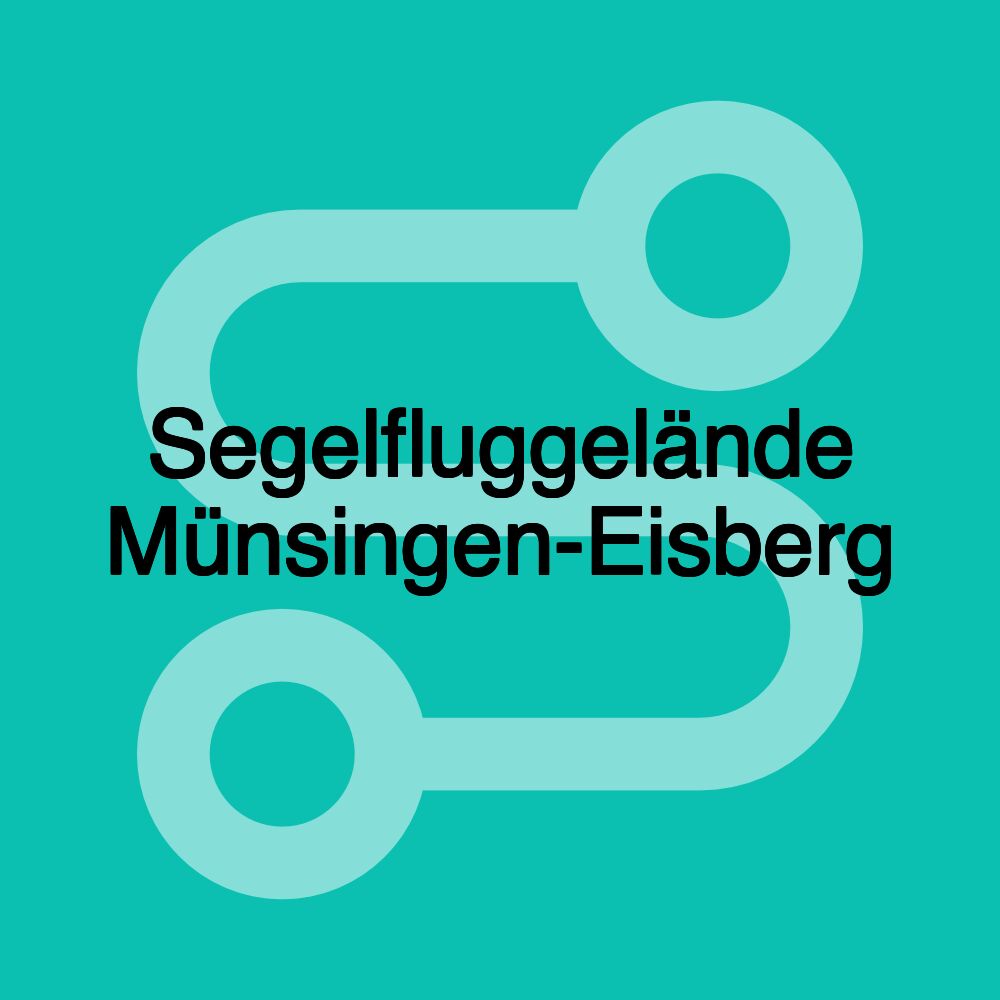 Segelfluggelände Münsingen-Eisberg