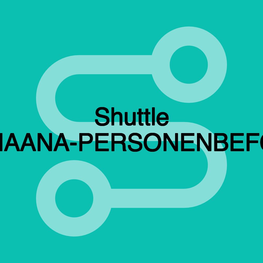 Shuttle Service-SAMAANA-PERSONENBEFÖRDERUNG