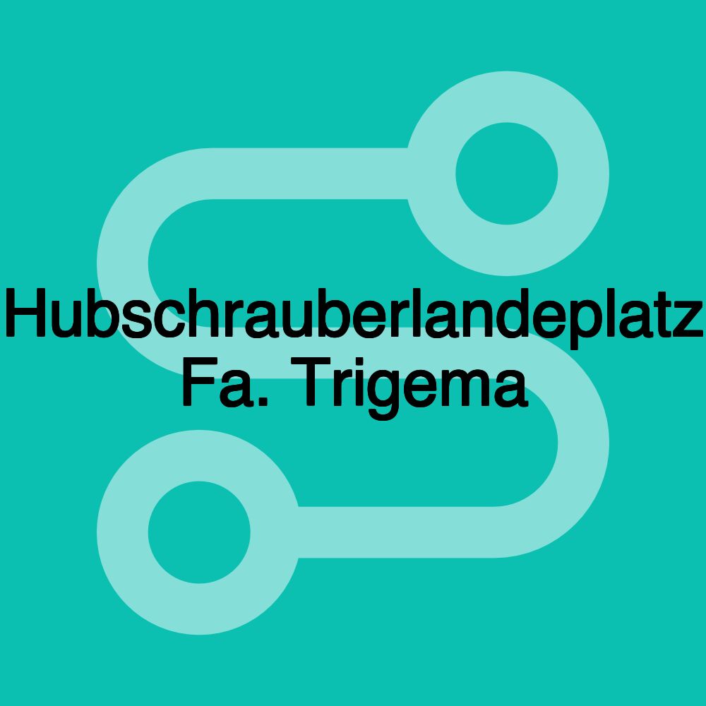 Hubschrauberlandeplatz Fa. Trigema