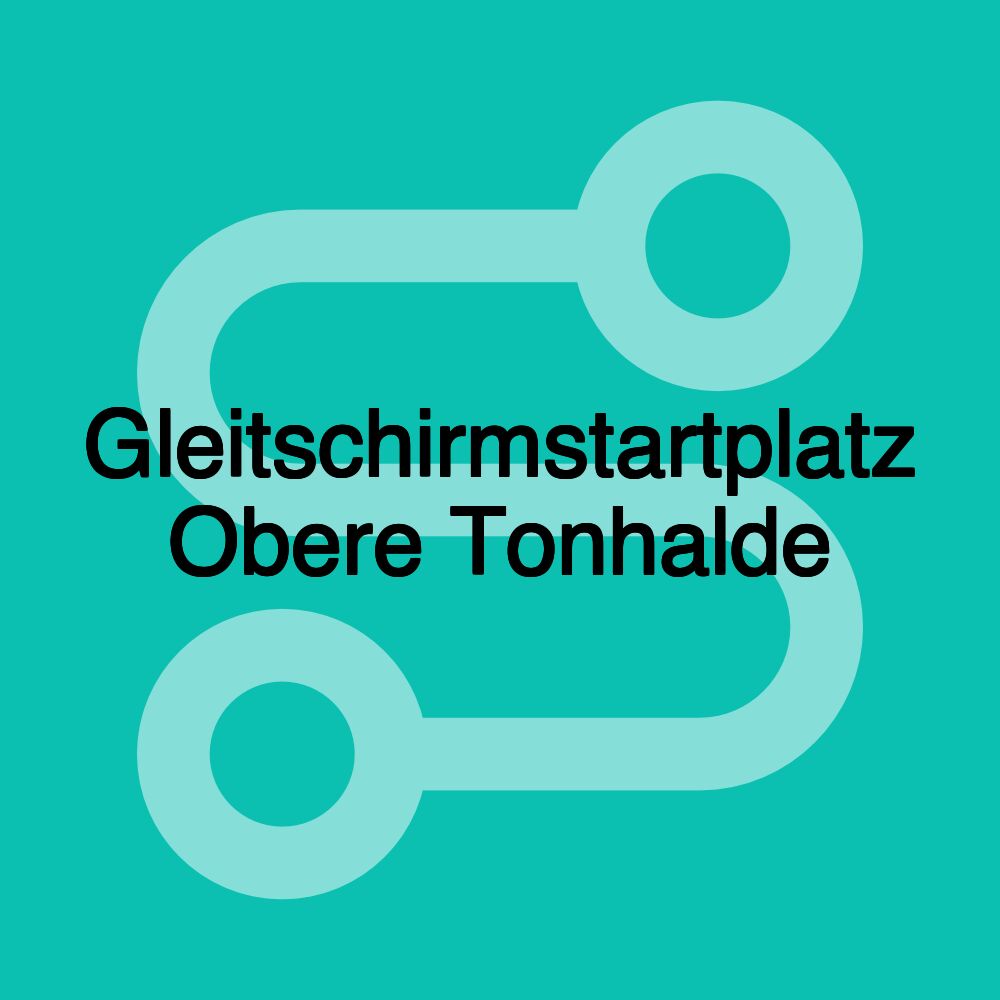 Gleitschirmstartplatz Obere Tonhalde