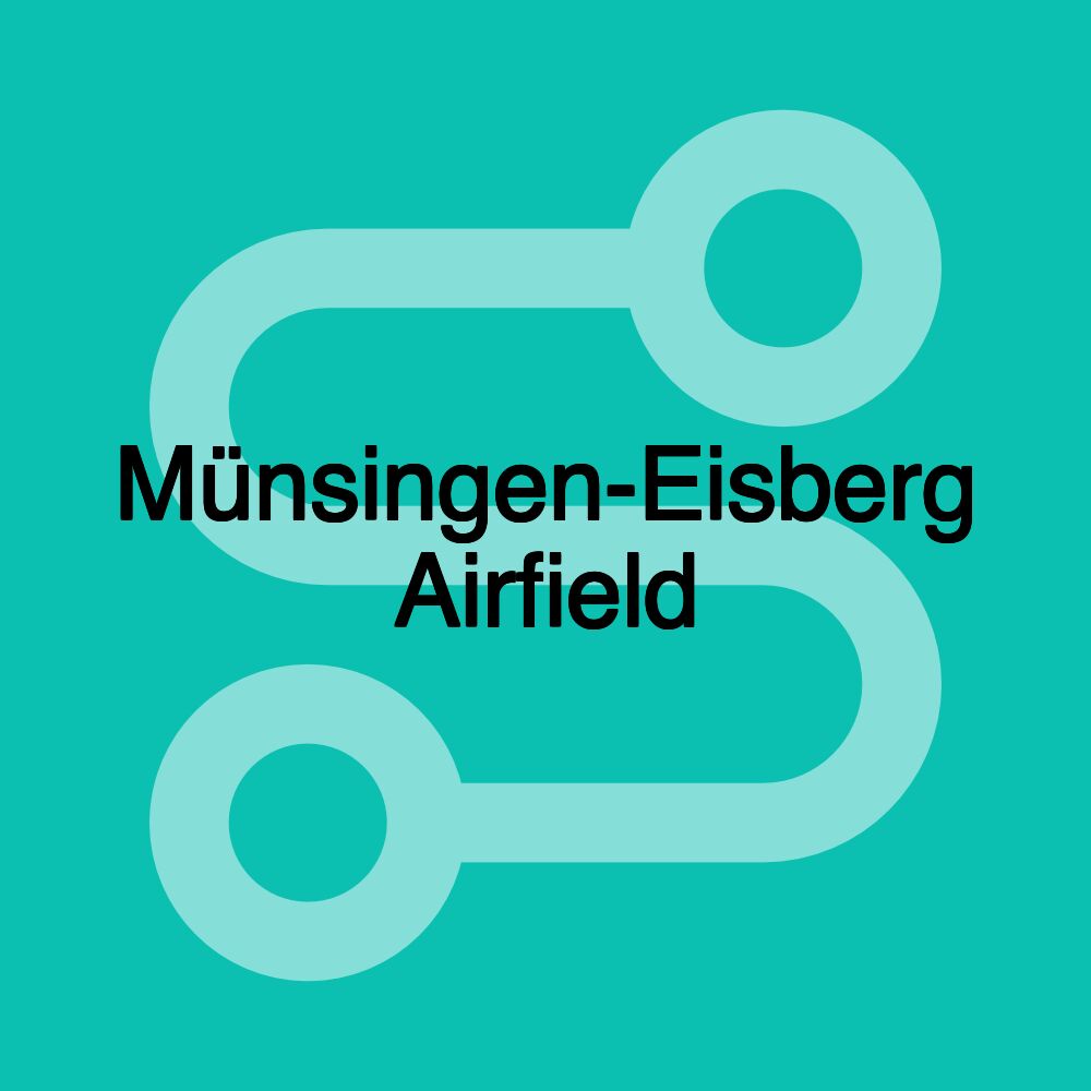 Münsingen-Eisberg Airfield