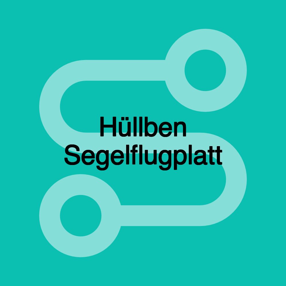 Hüllben Segelflugplatt