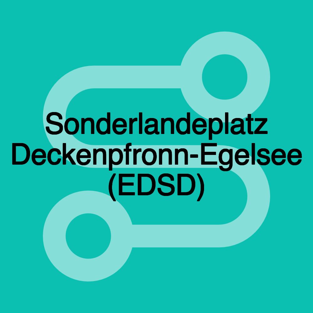 Sonderlandeplatz Deckenpfronn-Egelsee (EDSD)