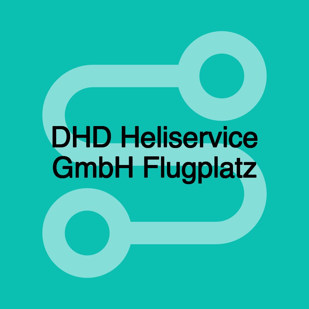 DHD Heliservice GmbH Flugplatz