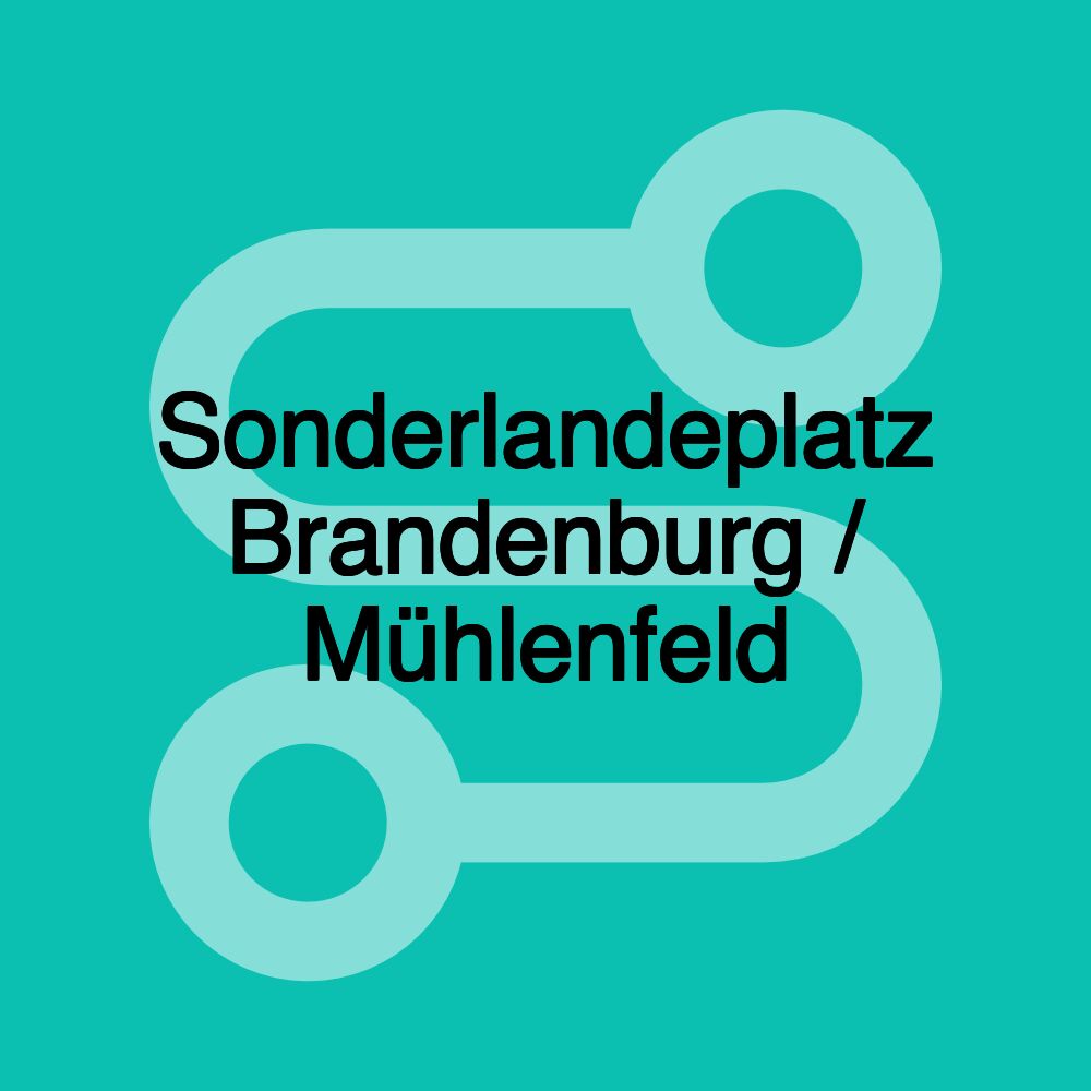 Sonderlandeplatz Brandenburg / Mühlenfeld