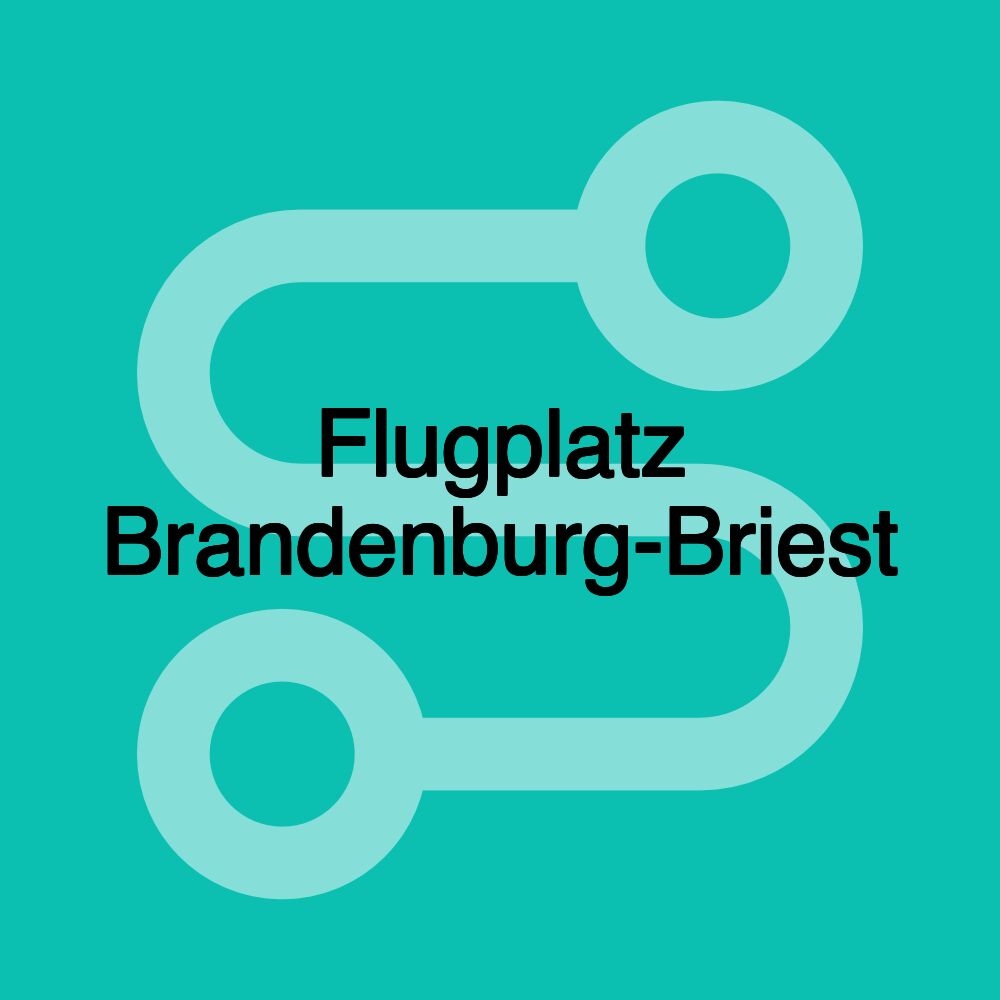 Flugplatz Brandenburg-Briest