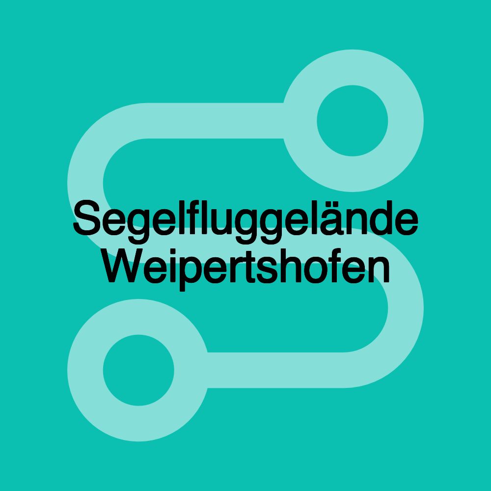 Segelfluggelände Weipertshofen