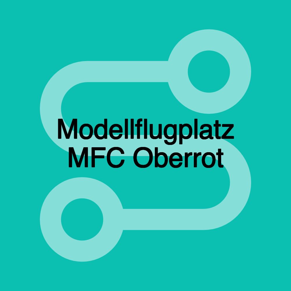 Modellflugplatz MFC Oberrot