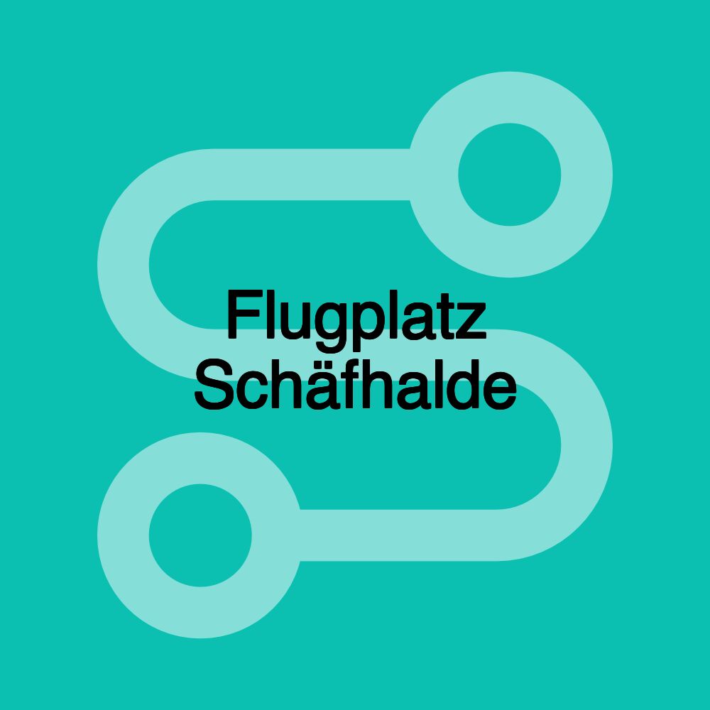 Flugplatz Schäfhalde