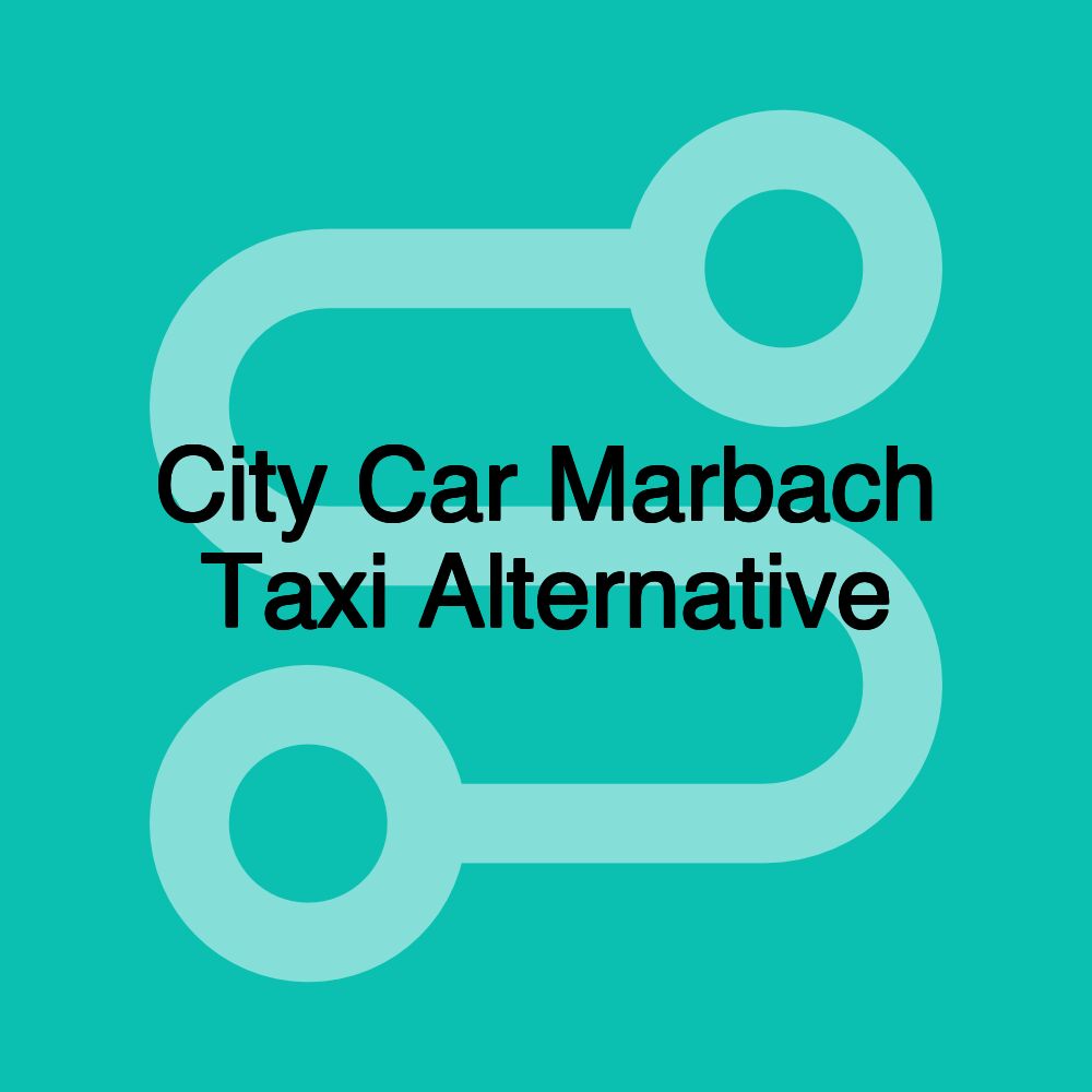 City Car Marbach Taxi Alternative