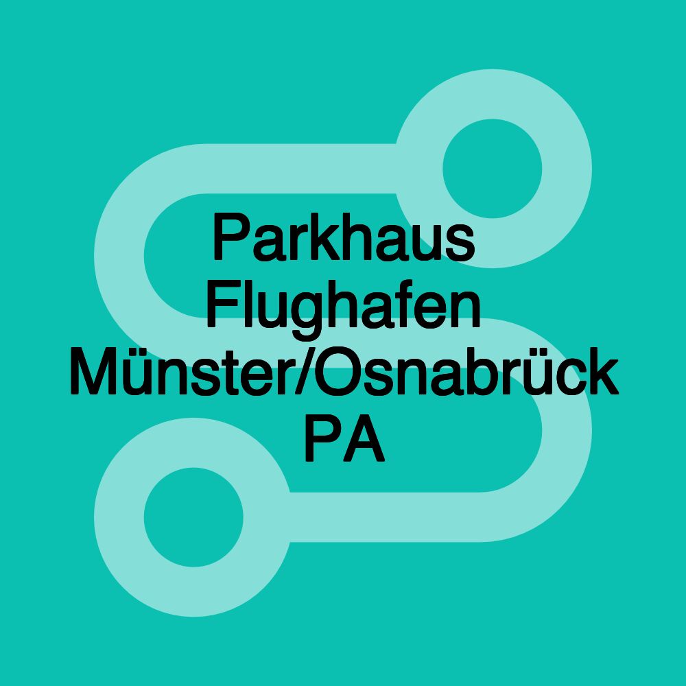 Parkhaus Flughafen Münster/Osnabrück PA