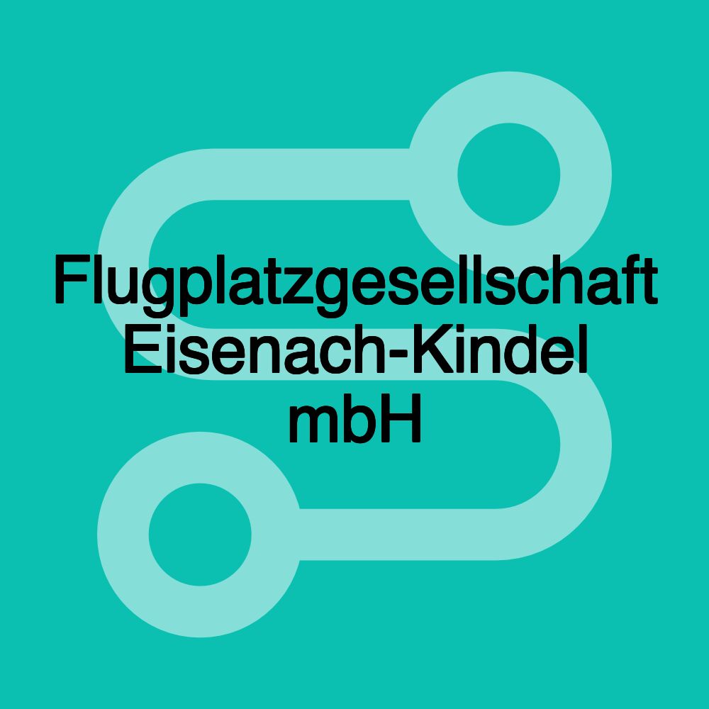 Flugplatzgesellschaft Eisenach-Kindel mbH