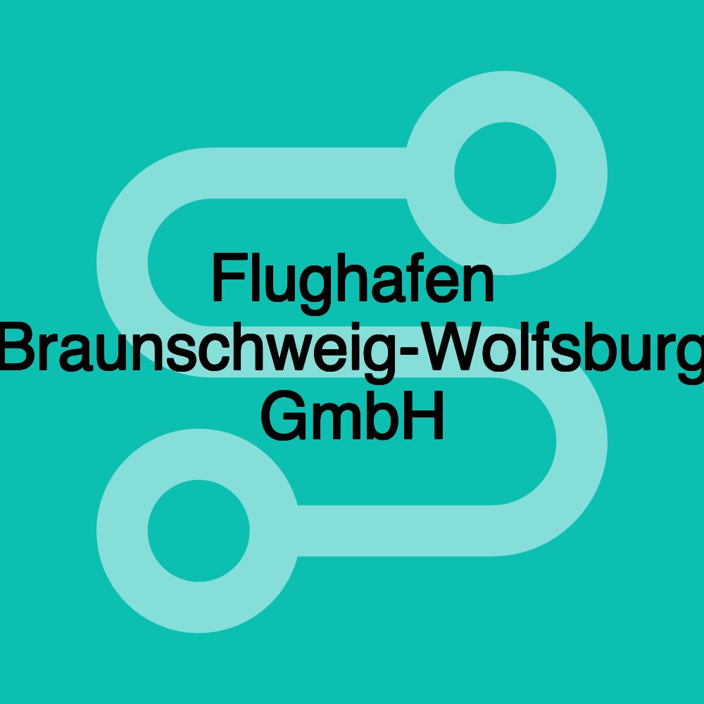 Flughafen Braunschweig-Wolfsburg GmbH