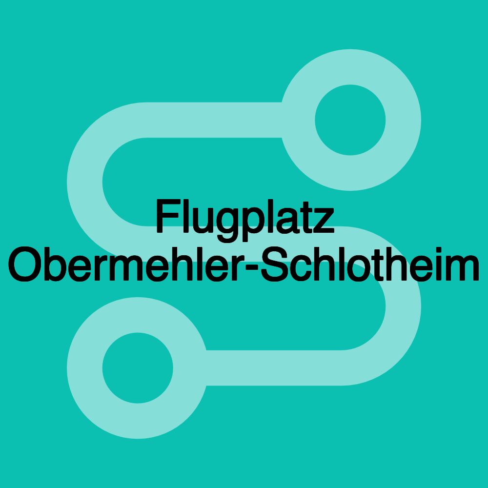 Flugplatz Obermehler-Schlotheim