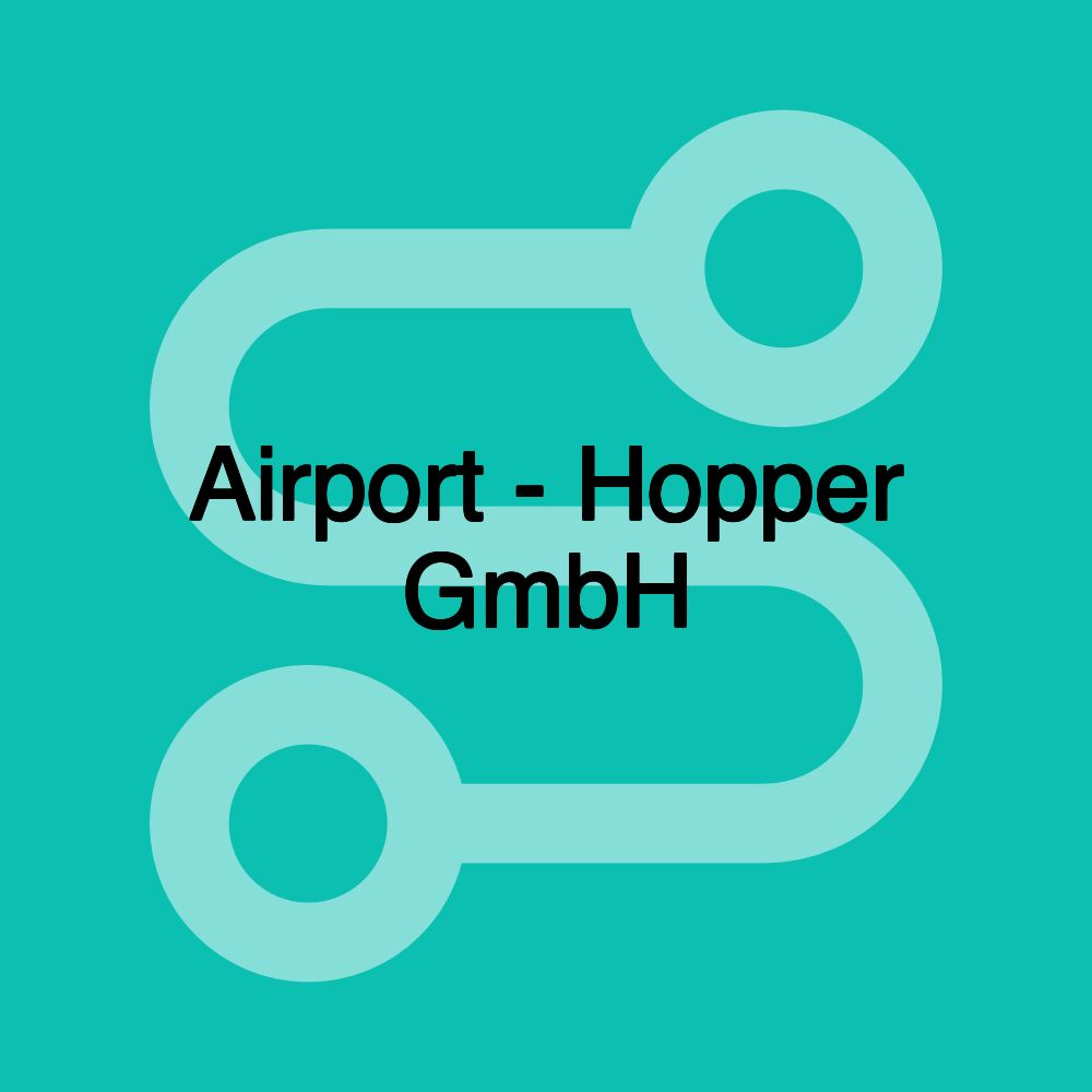 Airport - Hopper GmbH