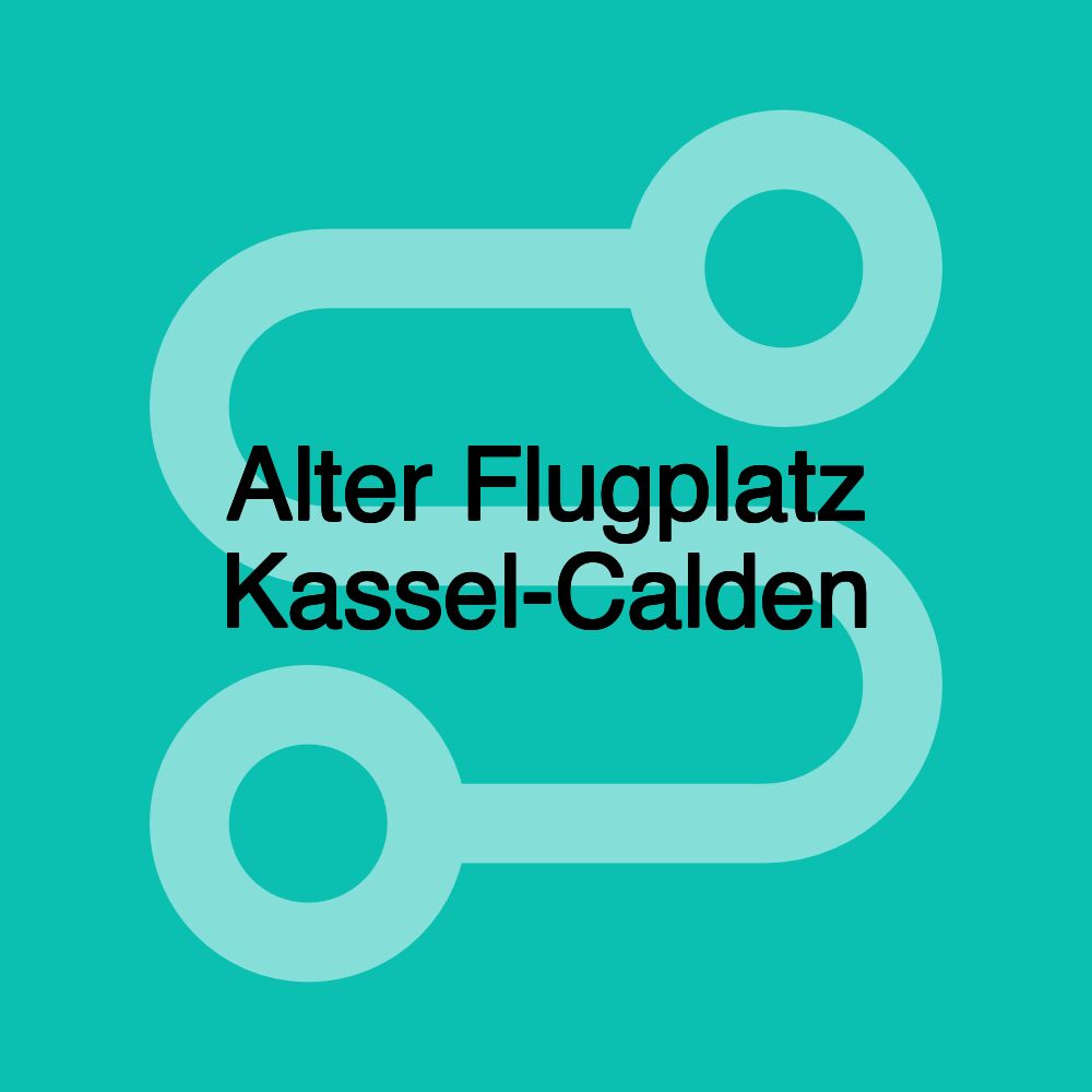 Alter Flugplatz Kassel-Calden