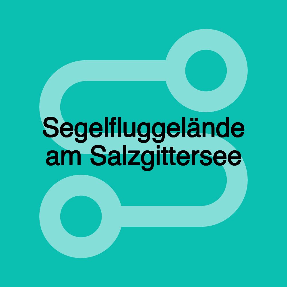 Segelfluggelände am Salzgittersee