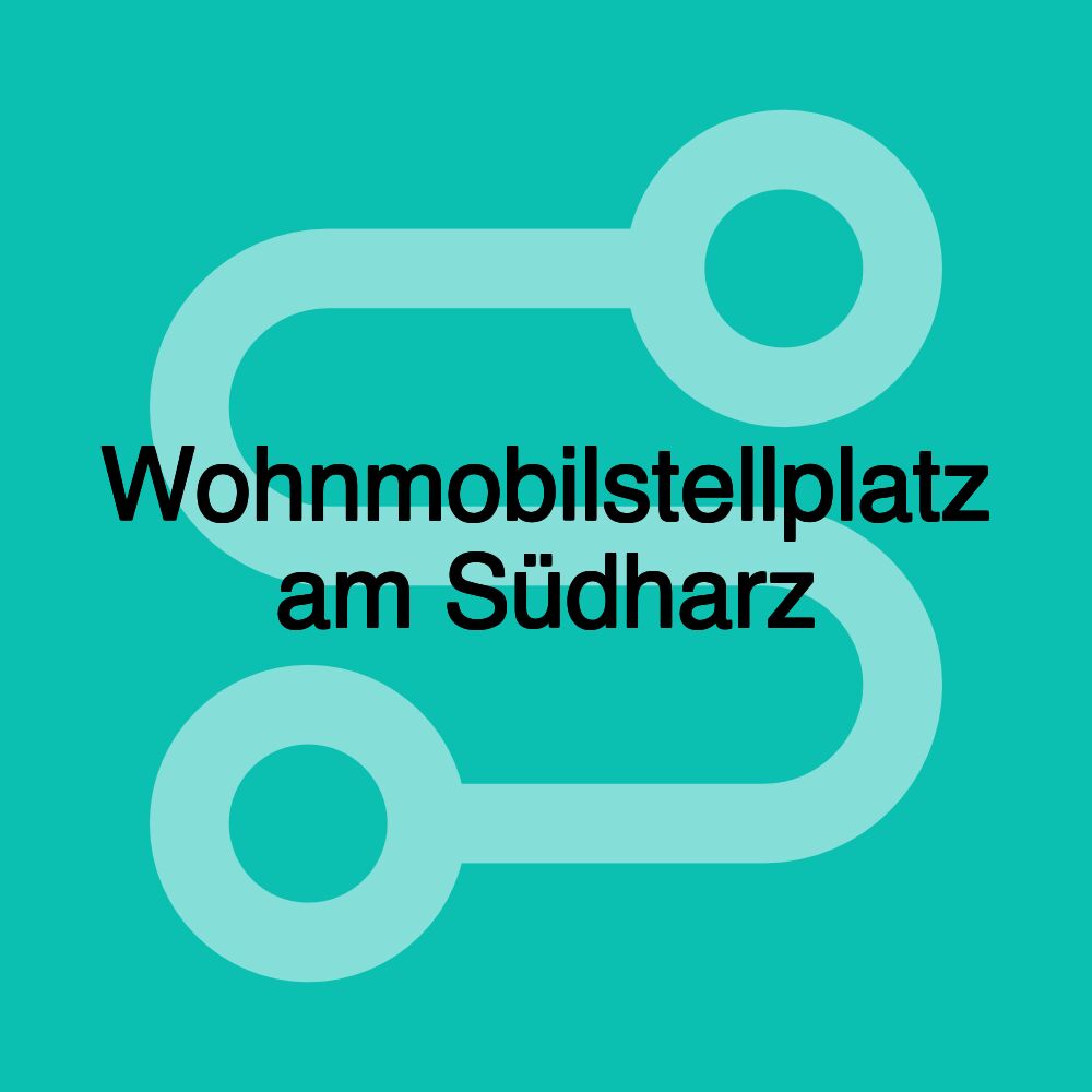 Wohnmobilstellplatz am Südharz