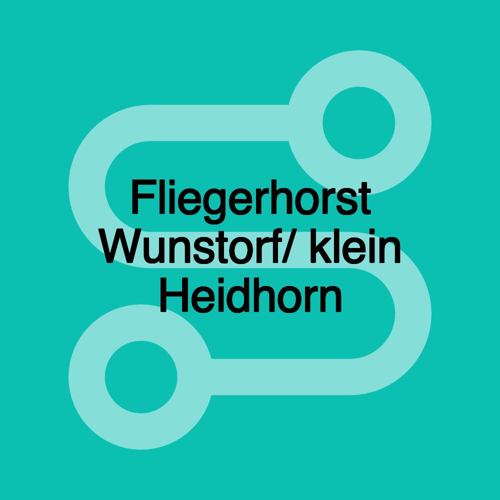 Fliegerhorst Wunstorf/ klein Heidhorn