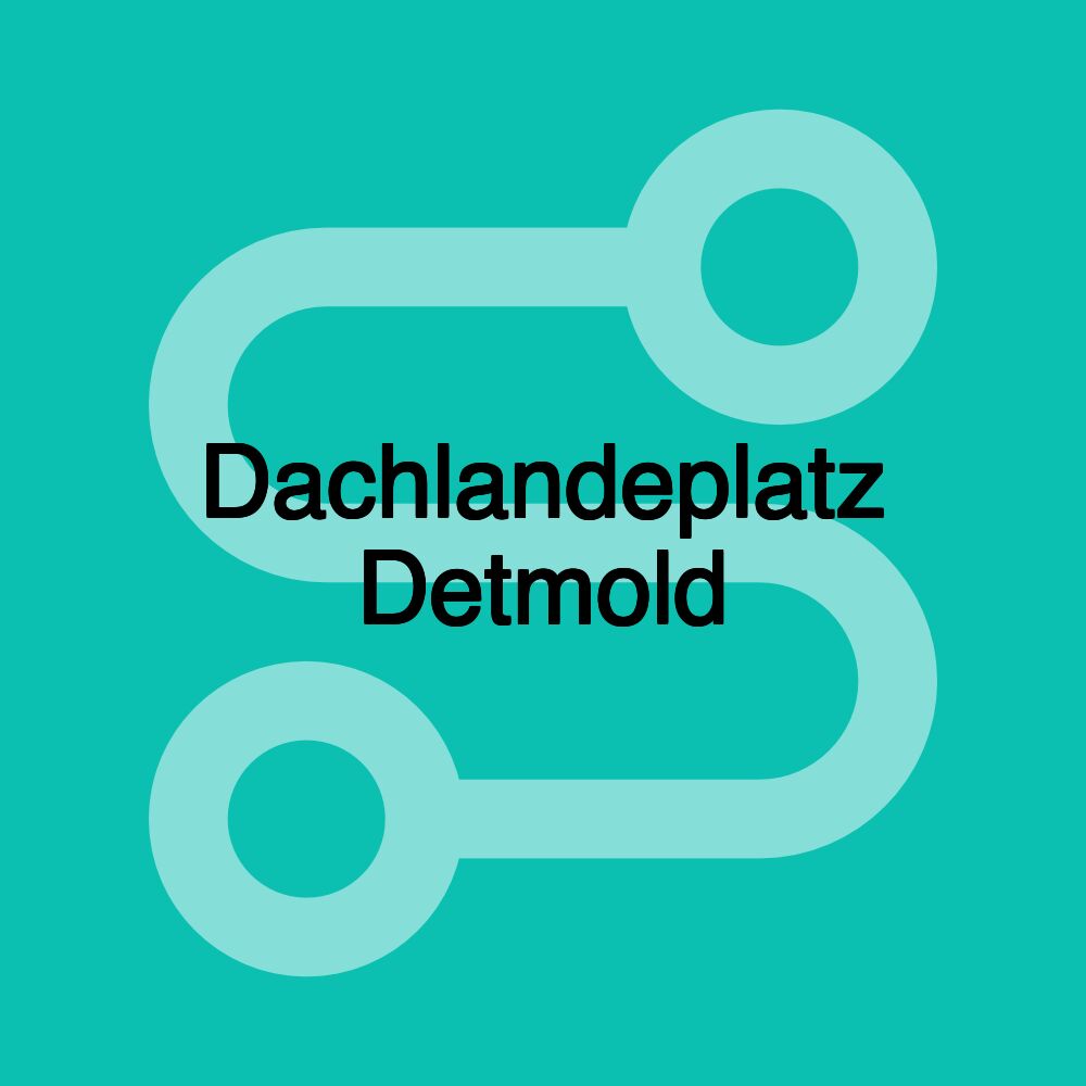 Dachlandeplatz Detmold